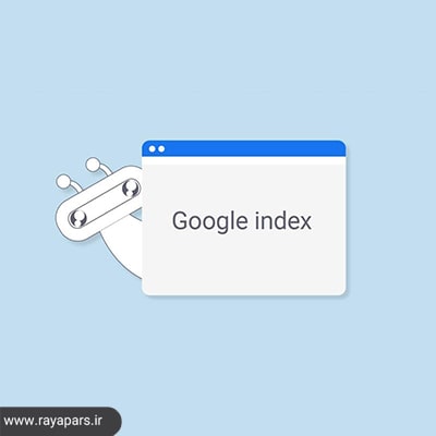صفحات وبسایت به چه دلایلی در گوگل ایندکس نمی‌شوند؟